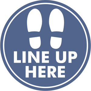 Floor Graphic - Line Up Here